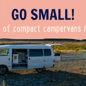 Go small